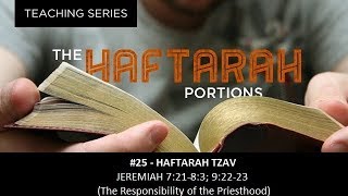 25 Haftarah Tzav  The Responsibility of the Priesthood [upl. by Northey]