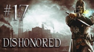 Lets Play Dishonored  Part 17  Find and Enter Sokolovs Home 1 of 2 Non Lethal Walkthrough [upl. by Strawn]