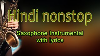 Hindi nonstop instrumentalSaxophone [upl. by Mcgannon]