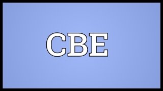 CBE Meaning [upl. by Atirahs412]