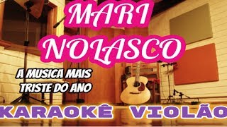 VERSÃO KARAOKÊ ACUSTICO Mariana Nolasco  A Música Mais Triste Do Ano cover [upl. by Anelegna]