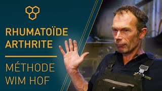 Polyarthrite rhumatoïde  Témoignage sur la méthode Wim Hof [upl. by Ona]