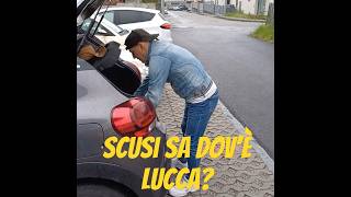 Scusi sa dovè Lucca [upl. by Ced]