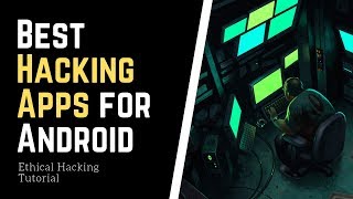 Free Hacker Software and Apps for Mobile  Top 22 Best Hacking Applications for Smartphones  2019 [upl. by Kidder]