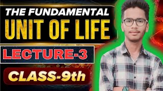 LECTURE3THE FUNDAMENTAL UNIT OF LIFECYTOPLASMCLASS 9TH SCIENCEBIOLOGYNCERT COVERED [upl. by Nonad]