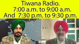 ਖ਼ਾਸ ਖਬਰਾਂ ਤੇ ਨਿੱਗਰ ਚਰਚਾ 2401E18324 Tiwana Radio [upl. by Anaynek]