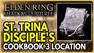 St Trina Disciples Cookbook 3 Location  Elden Ring Shadow of the Erdtree DLC [upl. by Ansev]