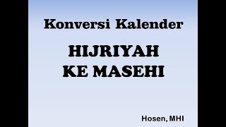 Konversi Kalender Hijriyah ke Kalender Masehi [upl. by Koziel18]