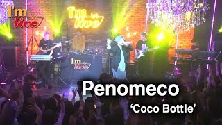 Im LIVE Penomeco 페노메코 amp Coco Bottle [upl. by Toll]