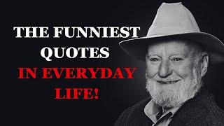 The Funniest Quotes in Everyday Life  Hilarious Quotes for a Joyful Day  Part 1  Fabulous Quotes [upl. by Azile823]