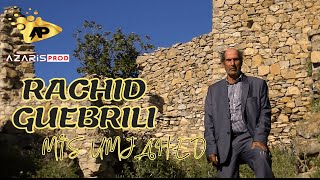 RACHID GUEBRILI quot MIS UMJAHED quot  Clip Officiel  Nouveau 2024 [upl. by Arita]