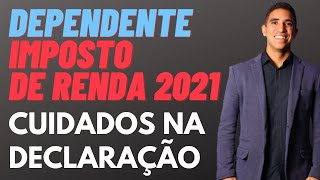 Dependente Imposto de Renda 2021 Quem pode ser [upl. by Ballman]