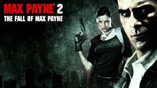 Max Payne 2 OST 08  Address Unknown The Funhouse Remix [upl. by Nabois]