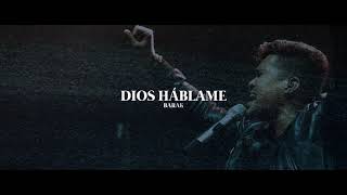 Barak  Dios Háblame Video Lyric [upl. by Mcloughlin]