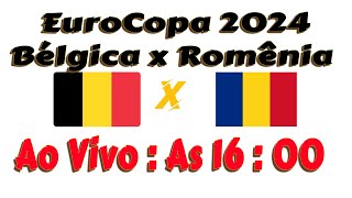 EuroCopa Com Imagens Ao Vivo Bélgica x Romênia [upl. by Eidnam]