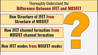 Difference between JFET and MOSFET With Explanation [upl. by Valerian]