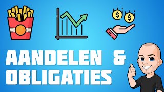 Beleggen  Aandelen of obligaties [upl. by Ricketts]