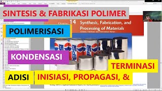 Sintesis amp fabrikasi polimer polimerisasi adis  inisiasi propagasi terminasi amp kondensasi [upl. by Beisel]