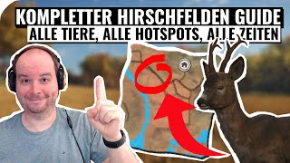 Kompletter Hirschfelden Guide alle Tier alle Hotspots alle Zeiten  theHunter Call of the Wild [upl. by Holmes]