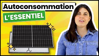 Autoconsommation Photovoltaïque  LEssentiel panneausolaire [upl. by Ailema754]