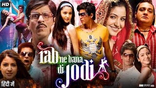 Rab Ne Bana Di Jodi Full Movie Review amp Facts  Shah Rukh Khan  Anushka Sharma  Preity Zinta  HD [upl. by Canon]