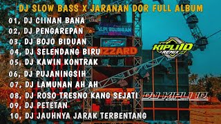 DJ CIINAN BANA X PENGAREPAN  SLOW BASS X JARANAN DOR FULL ALBUM 2024 •KIPLI ID [upl. by Merkle]