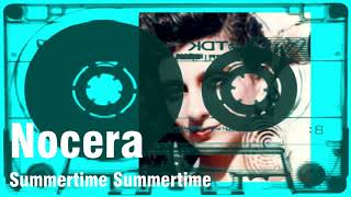 NOCERA SUMMERTIME SUMMERTIME RMX [upl. by Feinberg894]