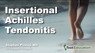 Insertional Achilles Tendonitis [upl. by Salakcin244]