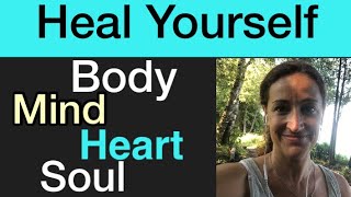 Understand the difference between body mind heart and soul HEAL by SURRENDERING [upl. by Oettam]