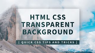 CSS Transparent Div Background  Quick CSS Tips and Tricks [upl. by Nonnaer177]