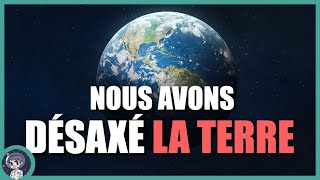 LHUMANITÉ a altéré le mouvement de la TERRE  documentaire  On Se lDemande 97  Le JDE [upl. by Suolevram]