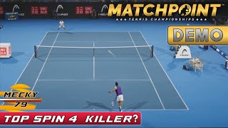 Matchpoint  Demo  Top Spin 4 Killer [upl. by Chemesh422]