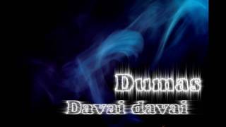 Dumas Davai davai [upl. by Bergstrom]