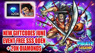 Pirate Legends The Great Voyage New Giftcodes June  Event Free SSS Oden amp 20K Diamonds [upl. by Enyt]