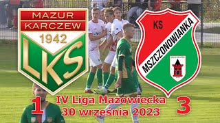 Mazur Karczew  Mszczonowianka Mszczonów 30IX2023  IV Liga Mazowiecka [upl. by Prue]