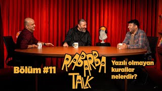 Yazılı Olmayan Kurallar Nelerdir  Rabarba Talk 11 [upl. by Kendrah]