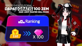 How to Get FREE 100 ZEMS EVERYDAY from Jump Master Hell Mode Event ZEPETO [upl. by Llertram]