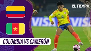 Colombia está en octavos del Mundial Femenino Sub20 tras batalla contra Camerún [upl. by Adnir]