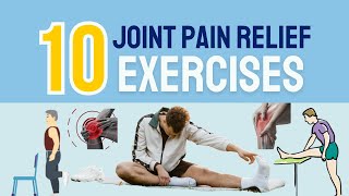 10 Best Joint Pain Relief Exercises  Easy and Effective Workouts for All Ages  Remedies Forum [upl. by Einittirb681]