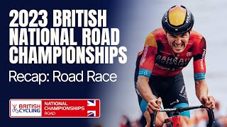 ROAD RACE  2023 British National Road Race Championships ⏪ Rewind ⏪ [upl. by Alegnave]