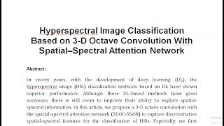 Hyperspectral Image Classification Based on 3 D Octave Convolution With Spatial–Spectral Attention N [upl. by Jeffie736]