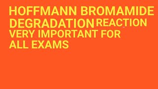 HOFMANN BROMAMIDE REACTION IN 12TH CLASS CHEMISTRY [upl. by Derej]