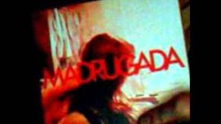 Madrugada  Whatever Happened To You [upl. by Skippy]