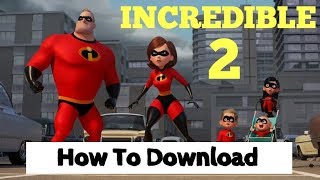 INCREDIBLES 2  Direct Free Movie Download in 1080p  Find Direct Link [upl. by Kassi]