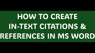 How to create intext citations and References in MS Word [upl. by Lukash]