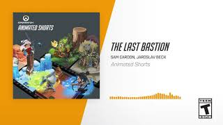 The Last Bastion  Overwatch Soundtrack Animated Short [upl. by Danielle]