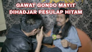 GONDO MAYIT KETAHUAN DIHAJJAR PESULAP HITAM [upl. by Hatokad]