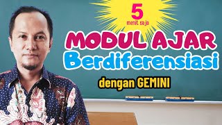 Mudahnya Membuat Modul Ajar Berdiferensiasi dengan Gemini AI [upl. by Sholem590]