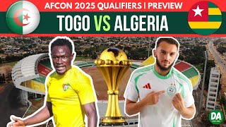 🇹🇬 TOGO vs ALGERIA 🇩🇿  Our chance to qualify for AFCON 2025 [upl. by Rimhsak]