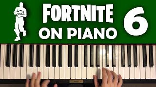 FORTNITE DANCES ON PIANO Part 6 [upl. by Loggins]